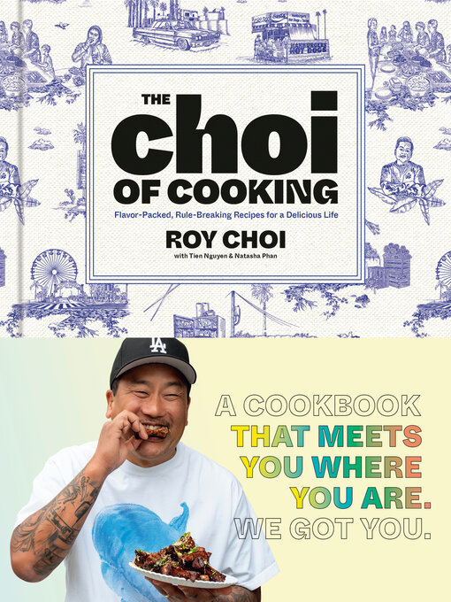 Title details for The Choi of Cooking by Roy Choi - Wait list
